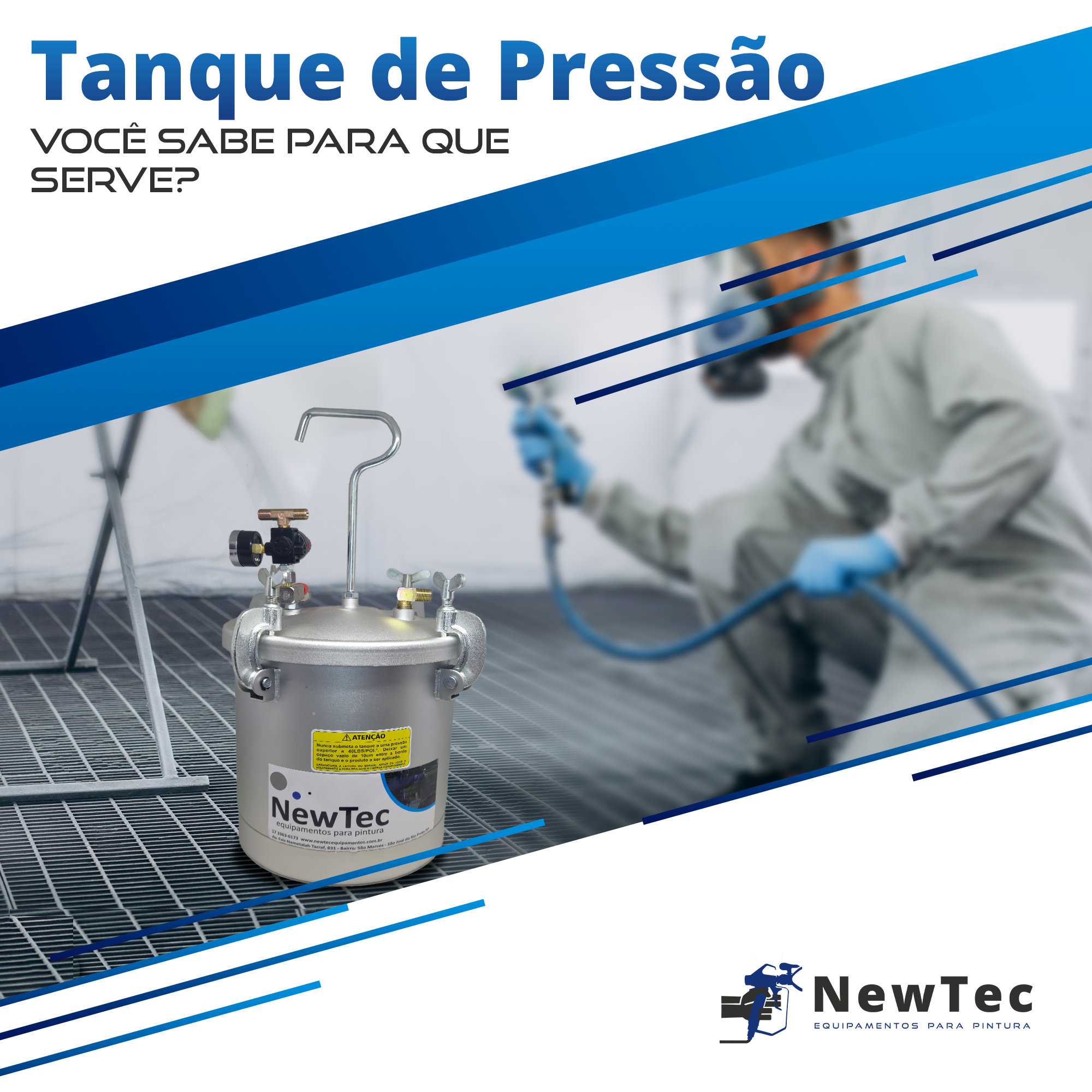 Pra que serve um tanque de pressão para pintura?